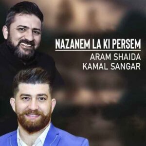 دانلود آهنگ نازانم له کی پرسم از آرام شیدا و سنگر کمال